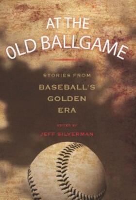 Silverman |  At the Old Ballgame | eBook | Sack Fachmedien