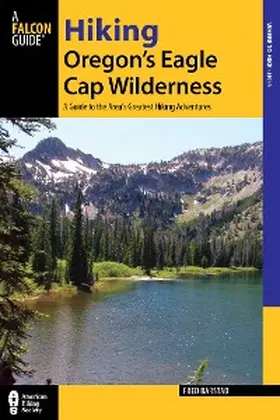 Barstad |  Hiking Oregon's Eagle Cap Wilderness | eBook | Sack Fachmedien