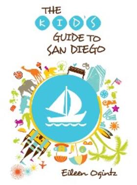 Ogintz |  Kid's Guide to San Diego | eBook | Sack Fachmedien