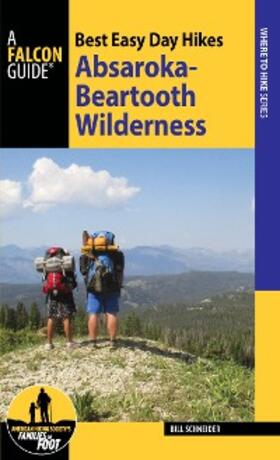 Schneider |  Best Easy Day Hikes Absaroka-Beartooth Wilderness | eBook | Sack Fachmedien