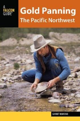 Romaine |  Gold Panning the Pacific Northwest | eBook | Sack Fachmedien