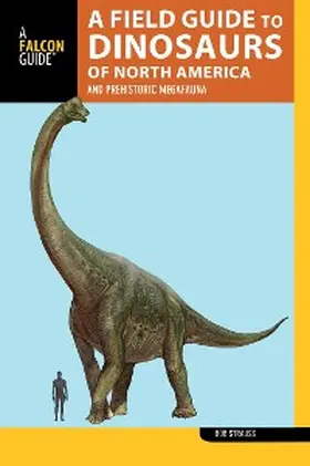 Strauss |  A Field Guide to the Dinosaurs of North America | eBook | Sack Fachmedien