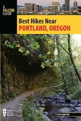 Barstad |  Best Hikes Near Portland, Oregon | eBook | Sack Fachmedien