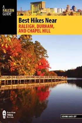 Molloy |  Best Hikes Near Raleigh, Durham, and Chapel Hill | eBook | Sack Fachmedien