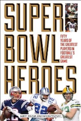 Wilner / Rappoport |  Super Bowl Heroes | eBook | Sack Fachmedien
