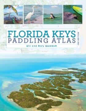 Burnham |  Florida Keys Paddling Atlas | eBook | Sack Fachmedien