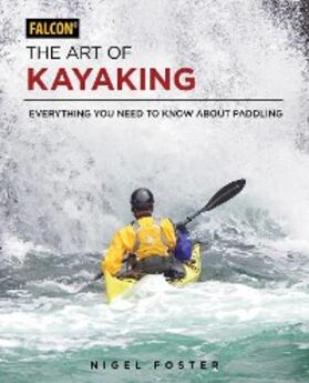 Foster |  The Art of Kayaking | eBook | Sack Fachmedien