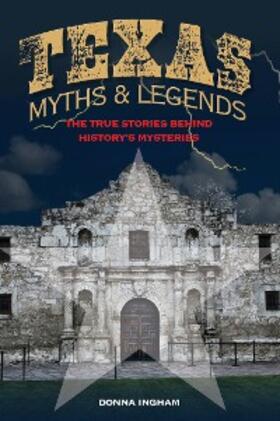 Ingham |  Texas Myths and Legends | eBook | Sack Fachmedien