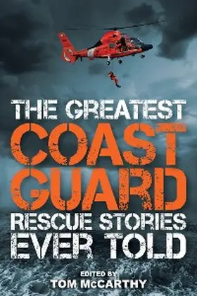 McCarthy |  Greatest Coast Guard Rescue Stories Ever Told | eBook | Sack Fachmedien