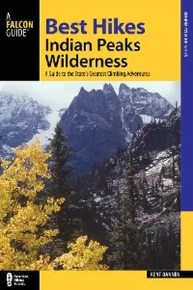 Dannen |  Best Hikes Colorado's Indian Peaks Wilderness | eBook | Sack Fachmedien
