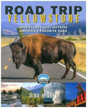 Mishev |  Road Trip Yellowstone | Buch |  Sack Fachmedien