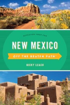 Leach |  New Mexico Off the Beaten Path® | eBook | Sack Fachmedien