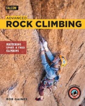 Gaines |  Advanced Rock Climbing | eBook | Sack Fachmedien