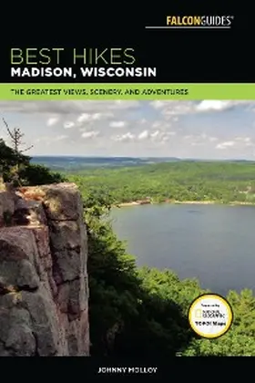 Molloy |  Best Hikes Madison, Wisconsin | eBook | Sack Fachmedien