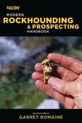 Romaine |  Modern Rockhounding and Prospecting Handbook | eBook | Sack Fachmedien