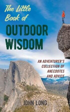 Long |  The Little Book of Outdoor Wisdom | eBook | Sack Fachmedien