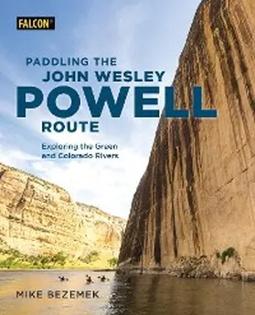 Bezemek |  Paddling the John Wesley Powell Route | eBook | Sack Fachmedien