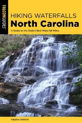 Watson |  Hiking Waterfalls North Carolina | eBook | Sack Fachmedien