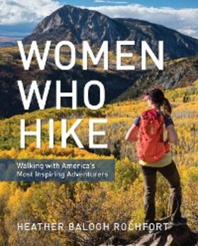 Rochfort |  Women Who Hike | eBook | Sack Fachmedien
