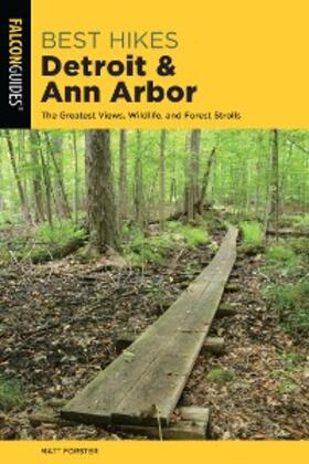 Forster |  Best Hikes Detroit and Ann Arbor | eBook | Sack Fachmedien