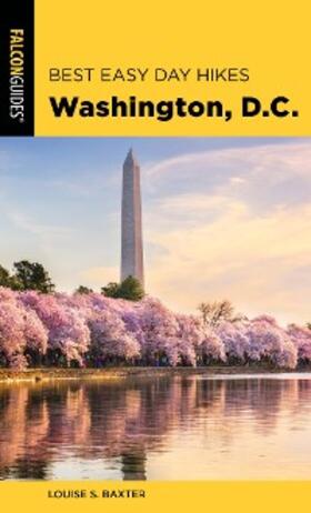 Baxter |  Best Easy Day Hikes Washington, D.C. | eBook | Sack Fachmedien