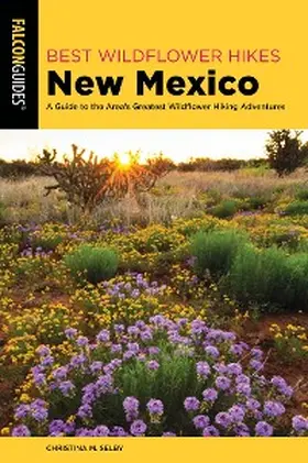 Selby |  Best Wildflower Hikes New Mexico | eBook | Sack Fachmedien