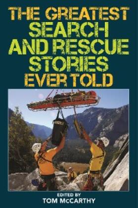 McCarthy |  Greatest Search and Rescue Stories Ever Told | eBook | Sack Fachmedien