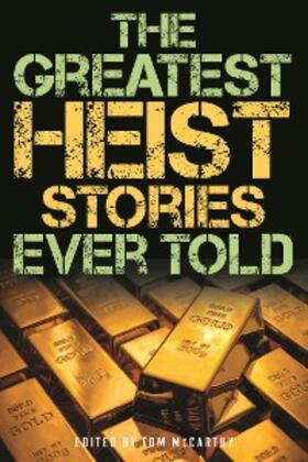 McCarthy |  Greatest Heist Stories Ever Told | eBook | Sack Fachmedien