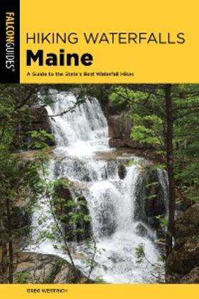Westrich |  Hiking Waterfalls Maine | eBook | Sack Fachmedien