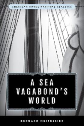 Moitessier |  Sea Vagabond's World | eBook | Sack Fachmedien
