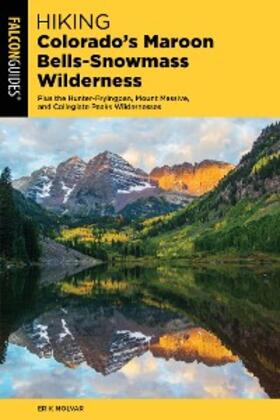 Molvar |  Hiking Colorado's Maroon Bells-Snowmass Wilderness | eBook | Sack Fachmedien