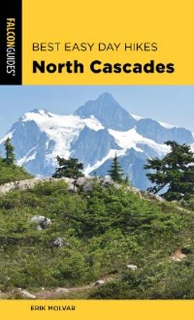 Molvar |  Best Easy Day Hikes North Cascades | eBook | Sack Fachmedien