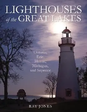 Jones |  Lighthouses of the Great Lakes | eBook | Sack Fachmedien