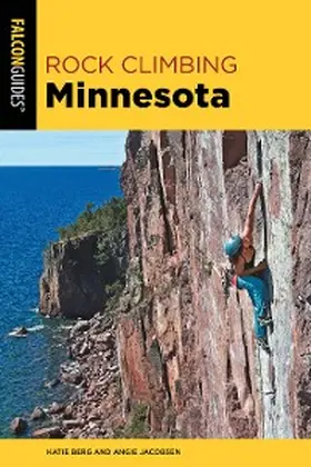 Berg / Jacobsen |  Rock Climbing Minnesota | eBook | Sack Fachmedien