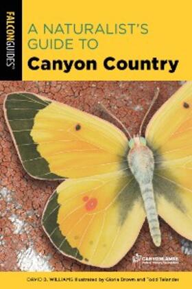 Williams |  A Naturalist's Guide to Canyon Country | eBook | Sack Fachmedien