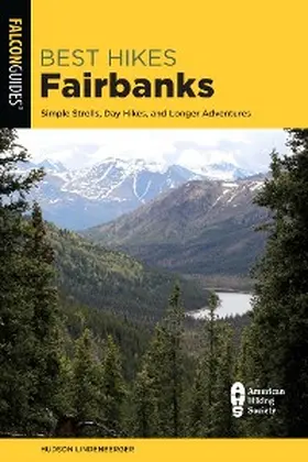 Lindenberger |  Best Hikes Fairbanks | eBook | Sack Fachmedien