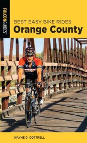 Cottrell |  Best Easy Bike Rides Orange County | eBook | Sack Fachmedien