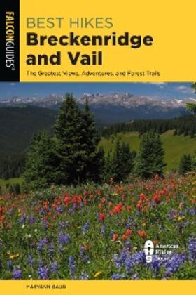 Gaug |  Best Hikes Breckenridge and Vail | eBook | Sack Fachmedien