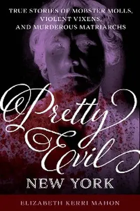 Mahon |  Pretty Evil New York | eBook | Sack Fachmedien