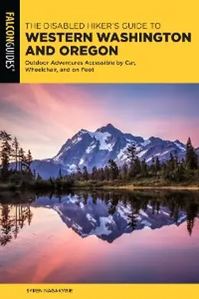 Nagakyrie |  Disabled Hiker's Guide to Western Washington and Oregon | eBook | Sack Fachmedien