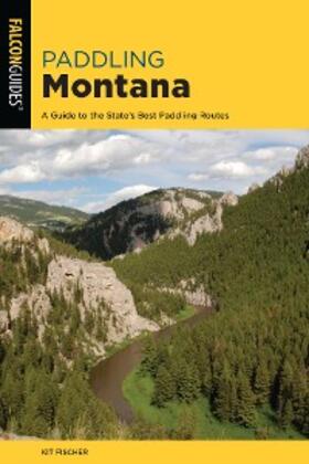 Fischer |  Paddling Montana | eBook | Sack Fachmedien