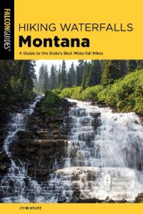 Kratz |  Hiking Waterfalls Montana | eBook | Sack Fachmedien