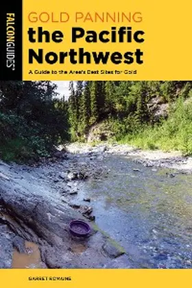 Romaine |  Gold Panning the Pacific Northwest | eBook | Sack Fachmedien