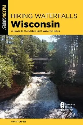 Turner |  Hiking Waterfalls Wisconsin | eBook | Sack Fachmedien