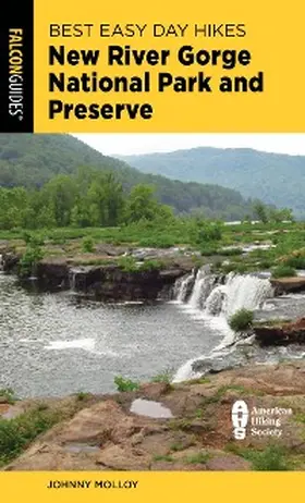 Molloy |  Best Easy Day Hikes New River Gorge National Park and Preserve | eBook | Sack Fachmedien