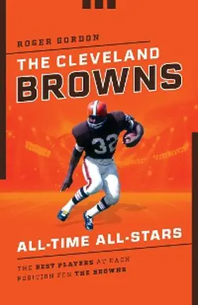 Gordon |  The Cleveland Browns All-Time All-Stars | eBook | Sack Fachmedien