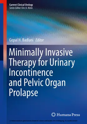 Badlani |  Minimally Invasive Therapy for Urinary Incontinence and Pelvic Organ Prolapse | eBook | Sack Fachmedien
