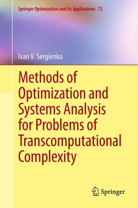 Sergienko |  Methods of Optimization and Systems Analysis for Problems of Transcomputational Complexity | Buch |  Sack Fachmedien