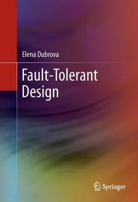 Dubrova |  Fault-Tolerant Design | Buch |  Sack Fachmedien