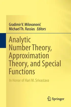 Milovanovic / Milovanovic / Rassias |  Analytic Number Theory, Approximation Theory, and Special Functions | Buch |  Sack Fachmedien